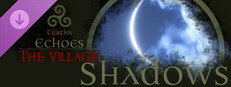 Túatha Echoes: The Village - Shadows game capsule image