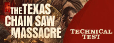 The Texas Chain Saw Massacre Technical Test Small Capsule Image