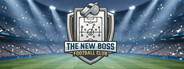 THE NEW BOSS: FOOTBALL CLUB
