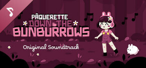 Pâquerette Down the Bunburrows – Soundtrack