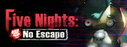 Five Nights: No Escape (VR Co-op)