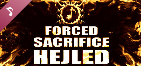 Forced Sacrifice: HEJLED Premium Soundtrack banner image