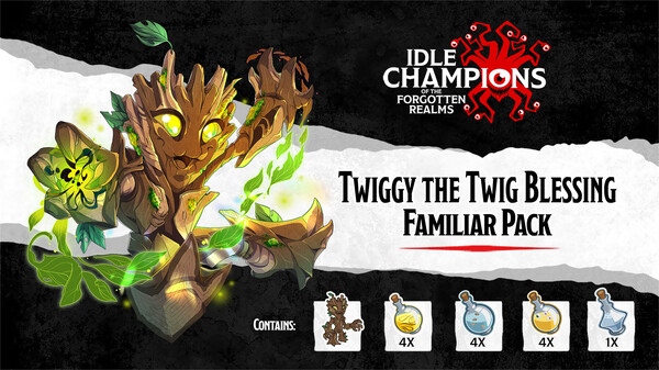 Idle Champions - Twiggy the Twig Blessing Familiar Pack