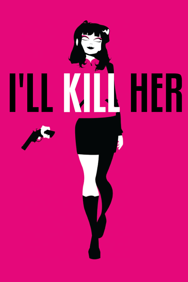 Capa de I’ll KILL HER