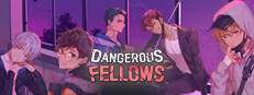 Dangerous Fellows: Otome Game
