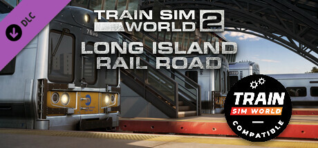 Train Sim World® 4 Compatible: Long Island Rail Road: New York - Hicksville Route Add-On banner image