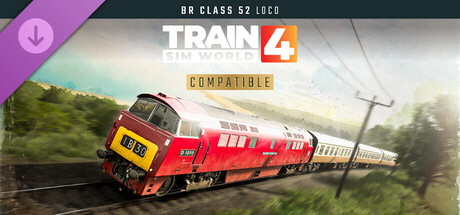 Train Sim World® 4: BR Class 52 Add-On banner image