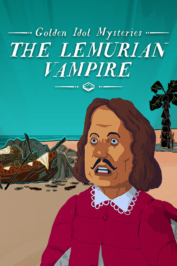 Golden Idol Mysteries: The Lemurian Vampire