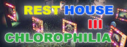 Rest House III - Chlorophilia