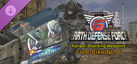 EARTH DEFENSE FORCE 6 - Ranger Boarding Weapons: Free Bike No. 6 banner