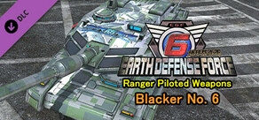 EARTH DEFENSE FORCE 6 - Ranger Piloted Weapons: Blacker No. 6