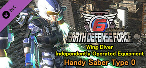 EARTH DEFENSE FORCE 6 - Wing Diver Independently Operated Equipment: Handy Saber Type 0