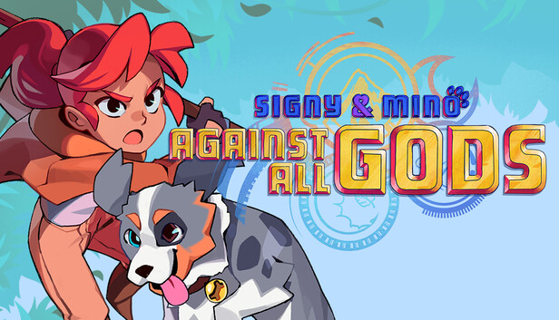 Signy &amp; Mino: Against All Gods