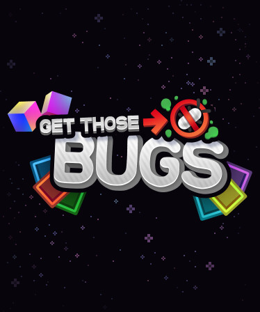 Get Those Bugs