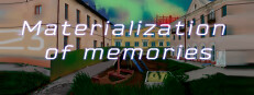 Materialization of memories