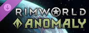 RimWorld - Anomaly
