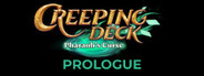 Creeping Deck: Pharaoh's Curse Prologue