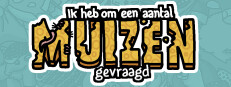 Ik heb om een aantal muizen gevraagd