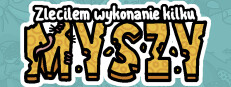 Zleciłem wykonanie kilku myszy