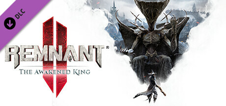 Remnant II® - The Awakened King cover image