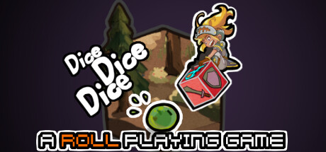 Dice Dice Dice: A Roll Playing Game banner