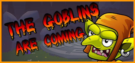 The Goblins are Coming banner image