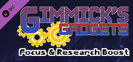 Gimmick's Gadgets - Focus & Research Boost banner image