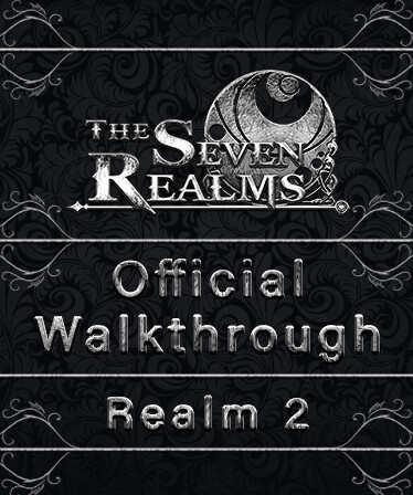 The Seven Realms - Realm 2: Official Walkthrough