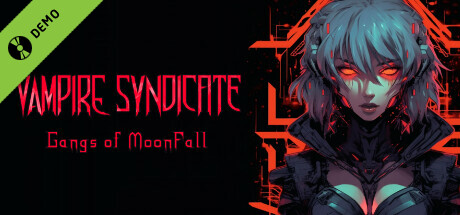 Vampire Syndicate: Gangs of MoonFall Demo game cover