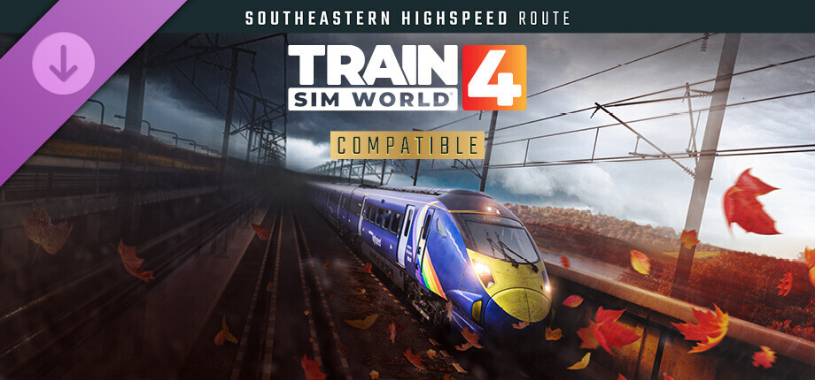 Train Sim World® 4: Southeastern Highspeed: London St Pancras – Ashford Intl & Faversham Route Add-On cover art