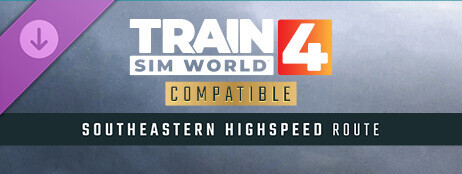 Train Sim World® 4: Southeastern Highspeed: London St Pancras – Ashford Intl & Faversham Route Add-On cover art