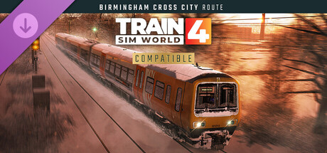 Train Sim World® 4:  Birmingham Cross-City Line: Lichfield - Bromsgrove & Redditch Route Add-On