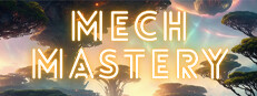 Mech Mastery