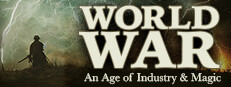 World War: An Age of Industry & Magic