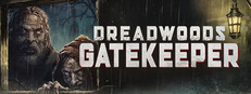 Dreadwoods Gatekeeper