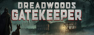 Dreadwoods Gatekeeper