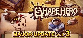 ShapeHero Factory