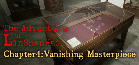 The Adventures of LinShanHai - Chapter4:Vanishing Masterpiece banner image