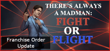 There's Always a Madman: Fight or Flight Cheat Engine/CT