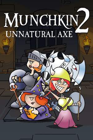 Munchkin Digital - Unnatural Axe