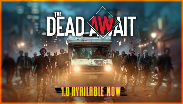 The Dead Await