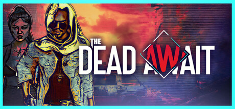 The Dead Await banner image