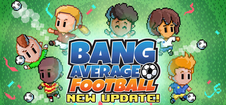 Bang Average Football – Play, Manage, Create technical specifications for computer