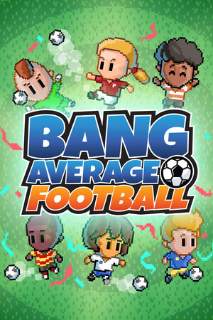 Cover art of Bang Average Football – Play, Manage, Create