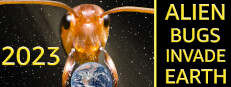 2023: Alien Bugs Invade Earth
