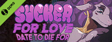 Sucker for Love: Date to Die For Demo