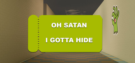 Oh Satan, I gotta hide Cover Image