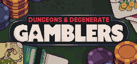 Dungeons & Degenerate Gamblers banner image