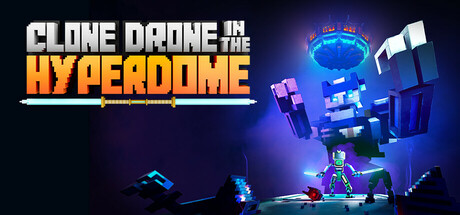 Clone Drone in the Hyperdome Steam Key | Steambase