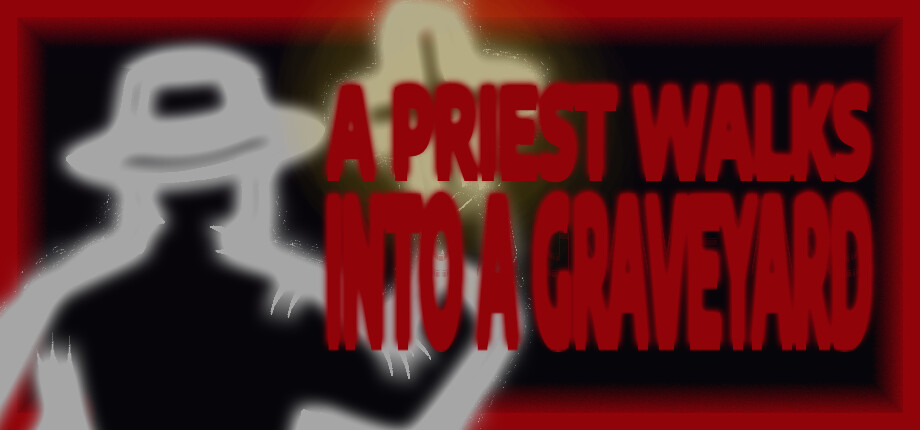 A Priest Walks Into a Graveyard cover art